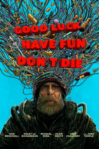 Juliste: Good Luck, Have Fun, Don't Die